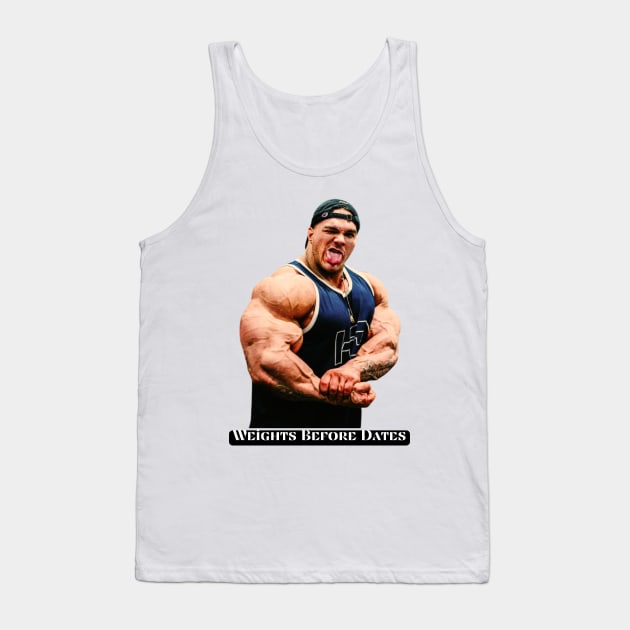 Weights Before Dates Tank Top by St01k@